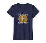 Funny Still Playing With Airplanes Pilo Vintage Graphic Tee Women's T-Shirt Navy