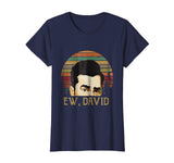 Hot Ew David Rose Funny Retro Vintage Women's T-Shirt Navy